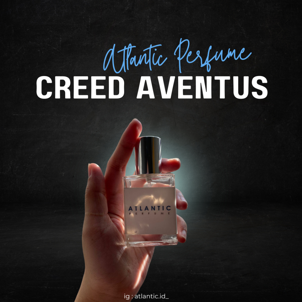 ATLANTIC PARFUM - CREED AVENTUS