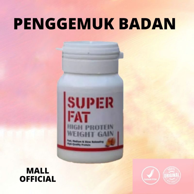 Super fat penggemuk badan / super fat high protein penggemuk / suplemen penggemuk.
