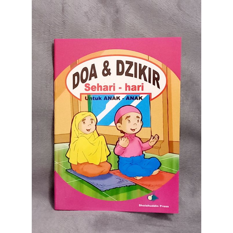 DOA dan ZIKIR Sehari - hari untuk ANAK ANAK