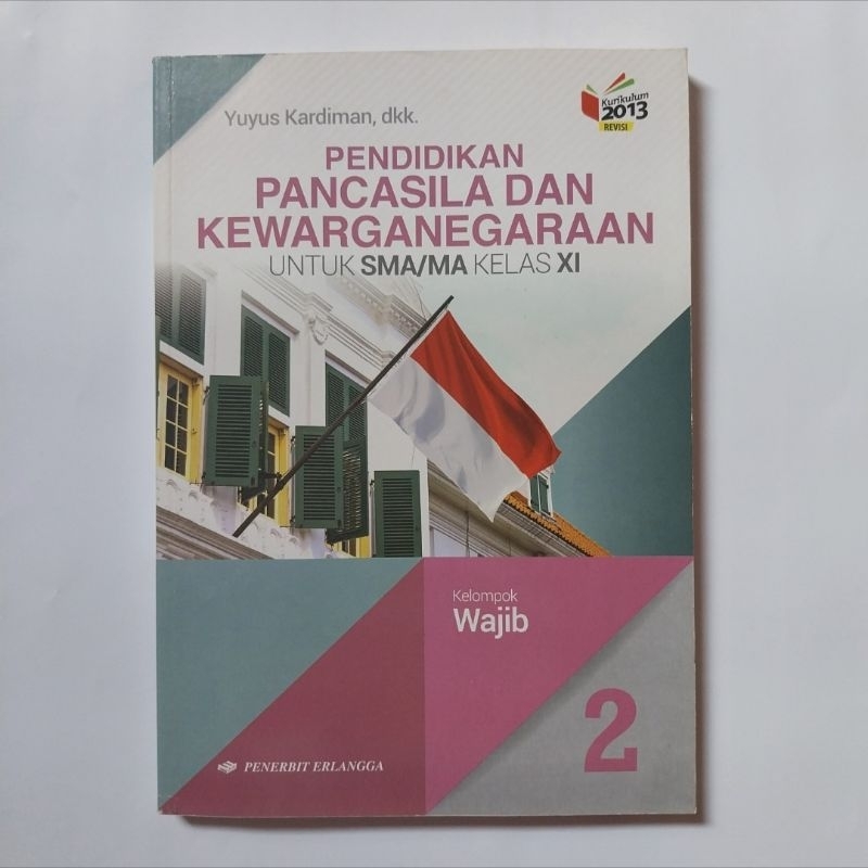 [Preloved] Buku PPKn KN13 Revisi untuk SMA/MA kelas XI 11 Penerbit Erlangga Karangan Yuyus Kardiman,