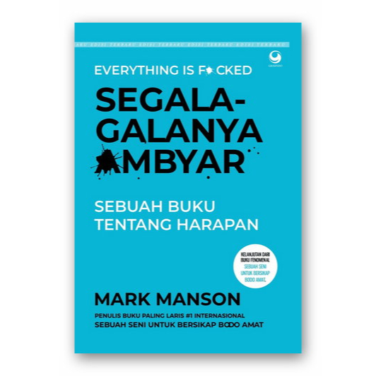 

SEGALA-GALANYA AMBYAR - SEBUAH BUKU TENTANG HARAPAN