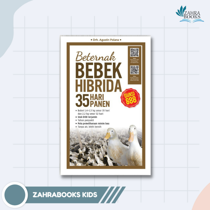 AG - BUKU BETERNAK BEBEK HIBRIDA GUNSI 888 : 35 HARI PANEN (ED.REVISI)