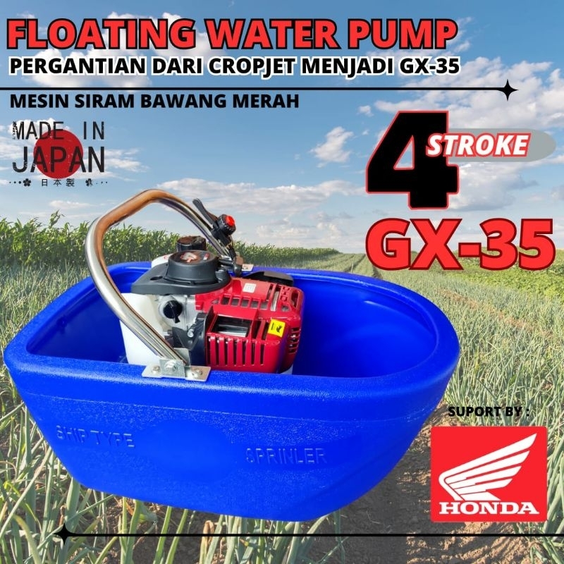 MESIN SIRAM 4 TAK / MESIN SIRAM BAWANG MERAH / FLOATING WATER PUMP / MESIN SIRAT 4 TAK / MESIN SIRAM