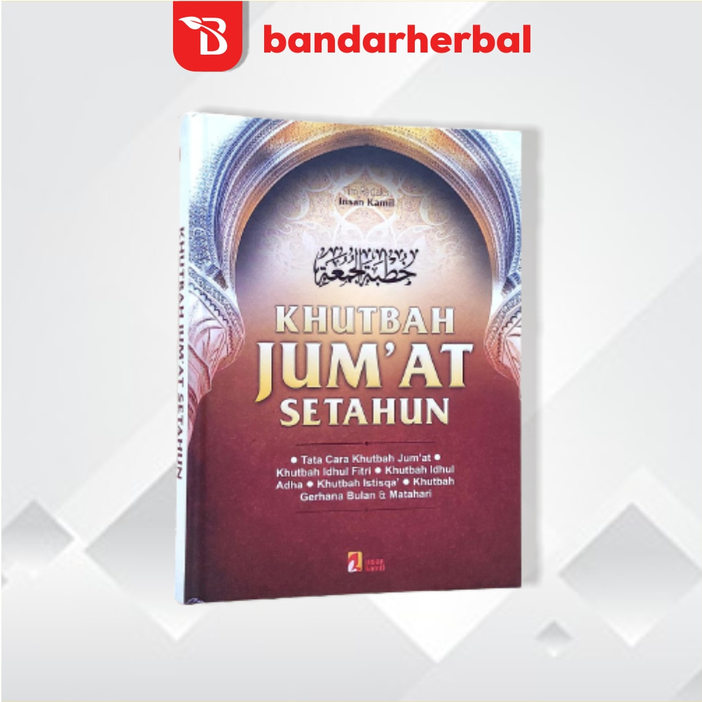 Khutbah Jumat Setahun Kumpulan Khutbah Jumat Pilihan Hard Cover