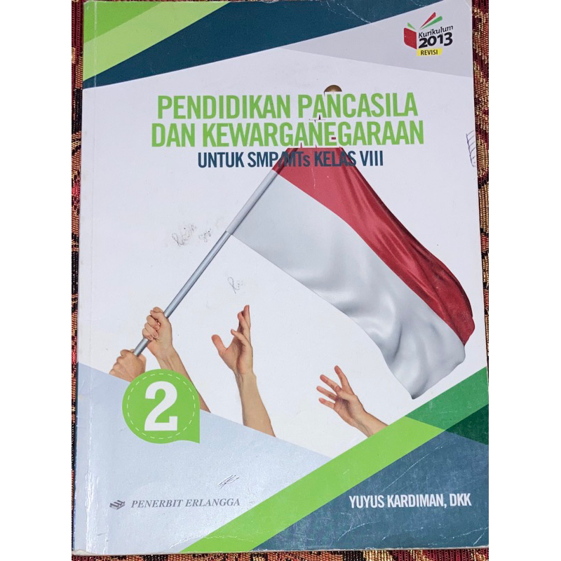 Buku PPKn SMP/MTs Kelas 8/VIII K.13 Revisi Erlangga Preloved