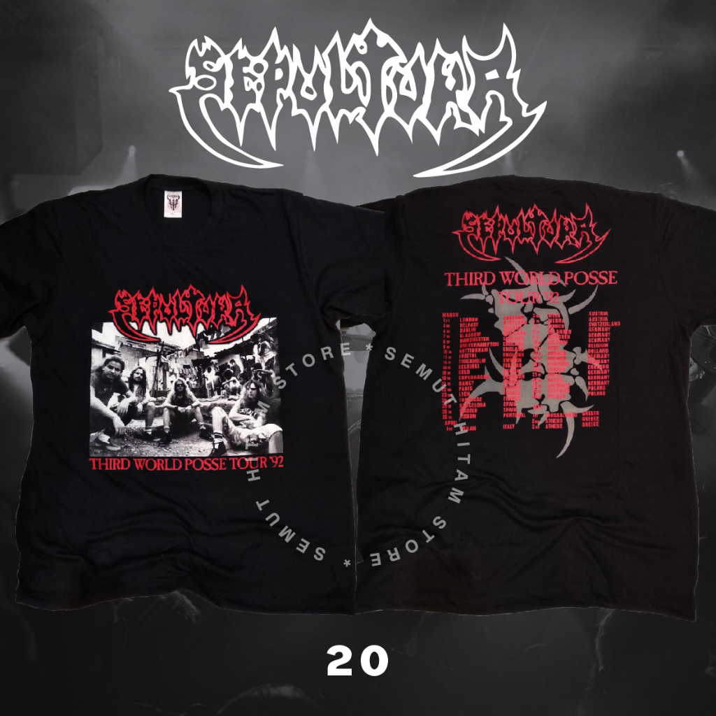 Kaos SEPULTURA THIRD WORLD POSSE TOUR 92 Builtup Band Musik Rock Metal Prapatan Rebel Puritan