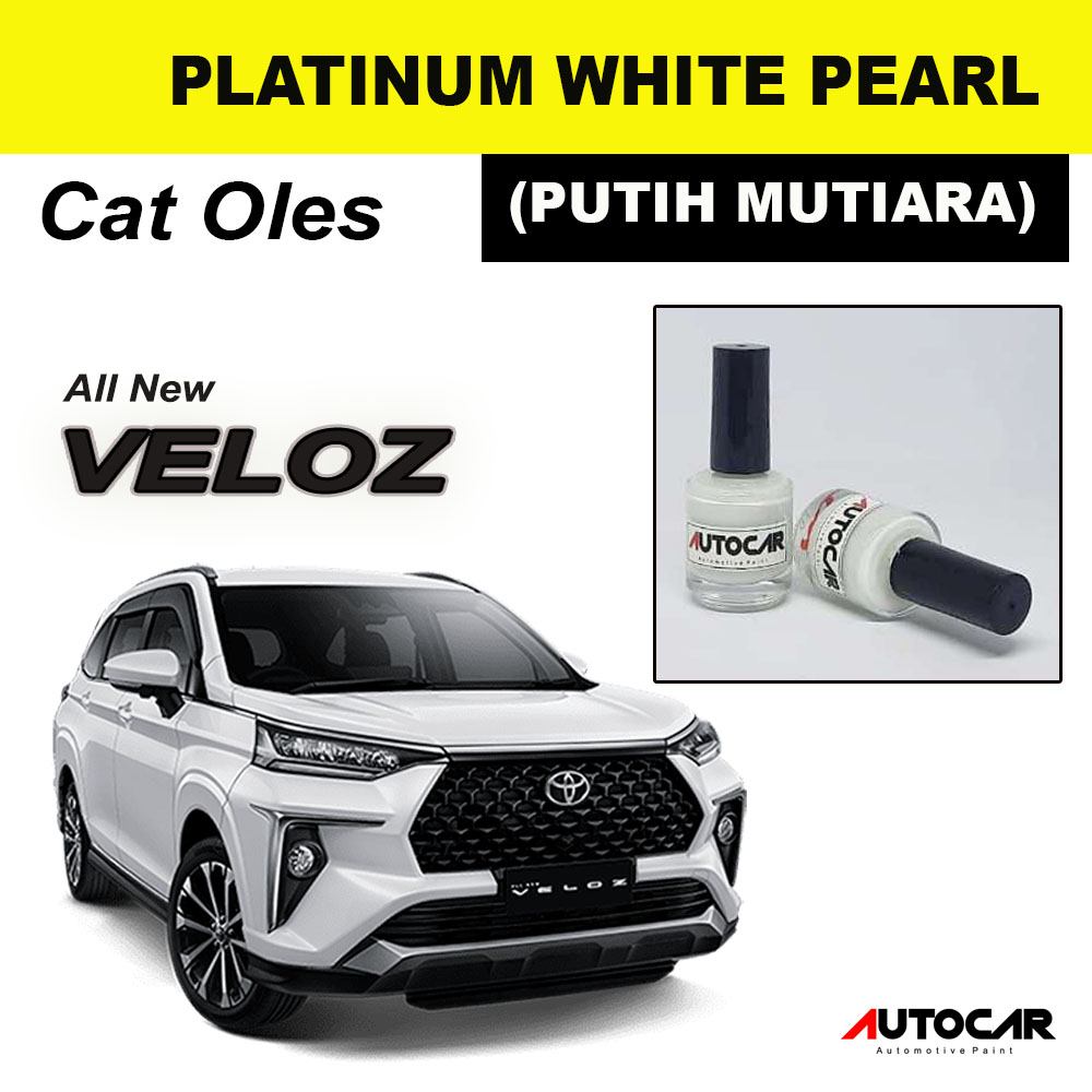 Cat Oles Penghilang Baret Veloz Putih Mutiara - Platinum White Pearl - Cat Putih Avanza Veloz - Cat 