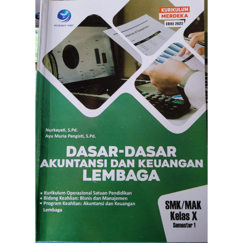 Dasar-Dasar Akuntansi dan Keuangan Lembaga SMK/MAK Kelas X Semester 1. Kurikulum Operasional Satuan 