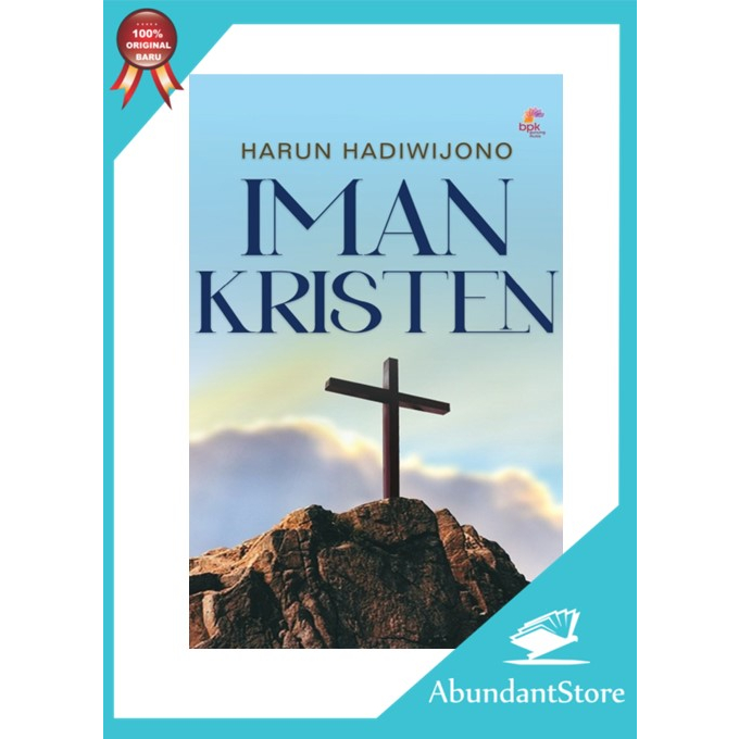 BUKU IMAN KRISTEN - Dr HARUN HADIWIJONO
