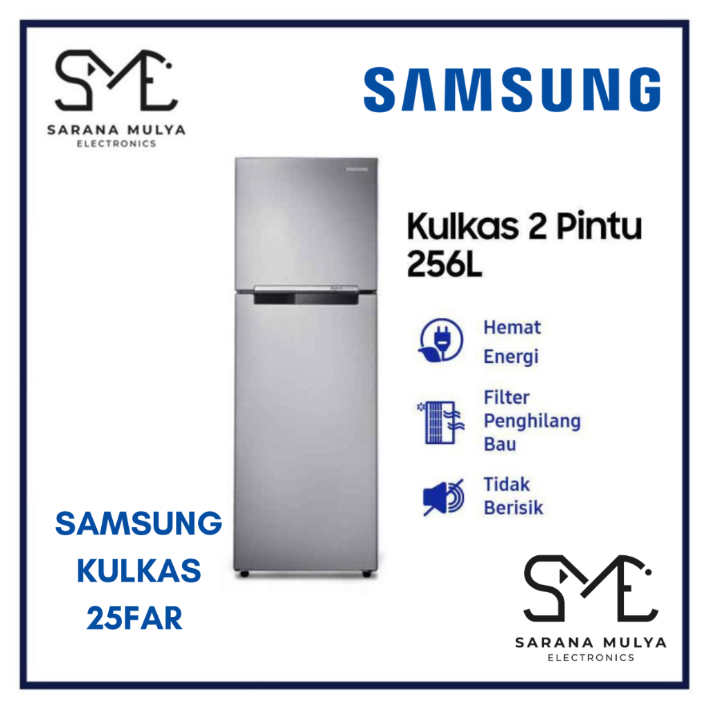 SAMSUNG KULKAS 2 PINTU RT25FAR - LEMARI ES 2 PINTU TANPA BUNGA ES 256L