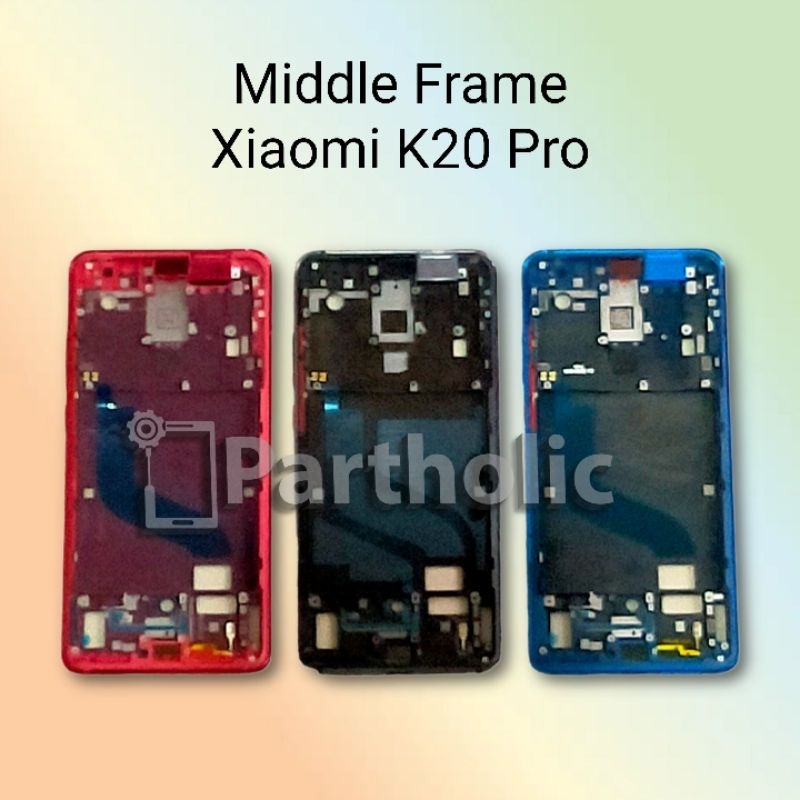 Middle frame/ Tulang Tengah Xiaomi K20 Pro / Mi 9T  / 9T Pro Original