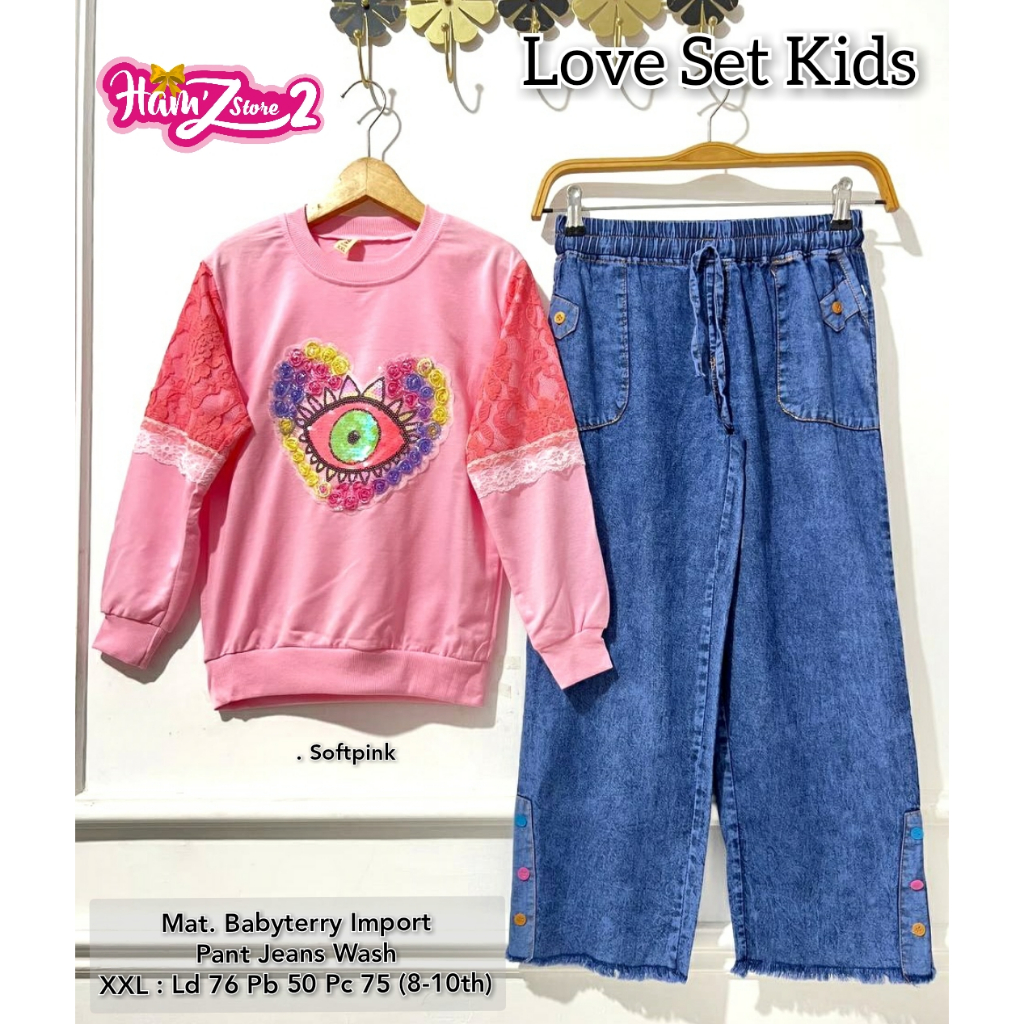 Set Love Blouse Atasan Celana Setelan Baju Anak Dress Maxy Remaja Kids Baby Girl Busana Maxi Jeans T