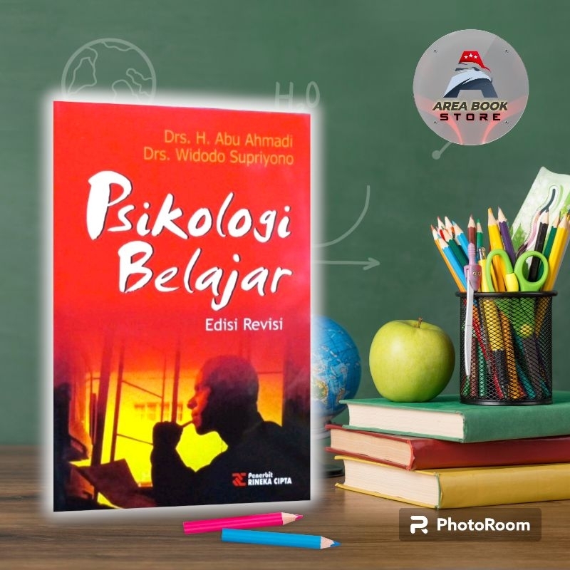 PSIKOLOGI BELAJAR - ABU AHMADI