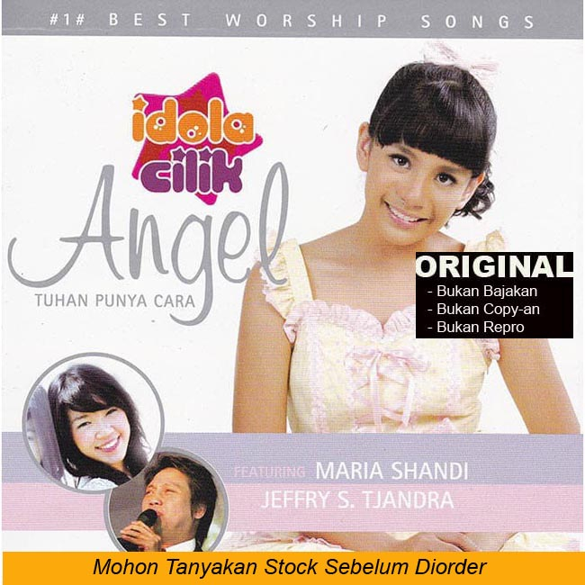 TUHAN PUNYA CARA - ANGEL IDOLA CILIK RCTI FEATURING MARIA SHANDI & JEFFRY S. TJANDRA - CD ORIGINAL L