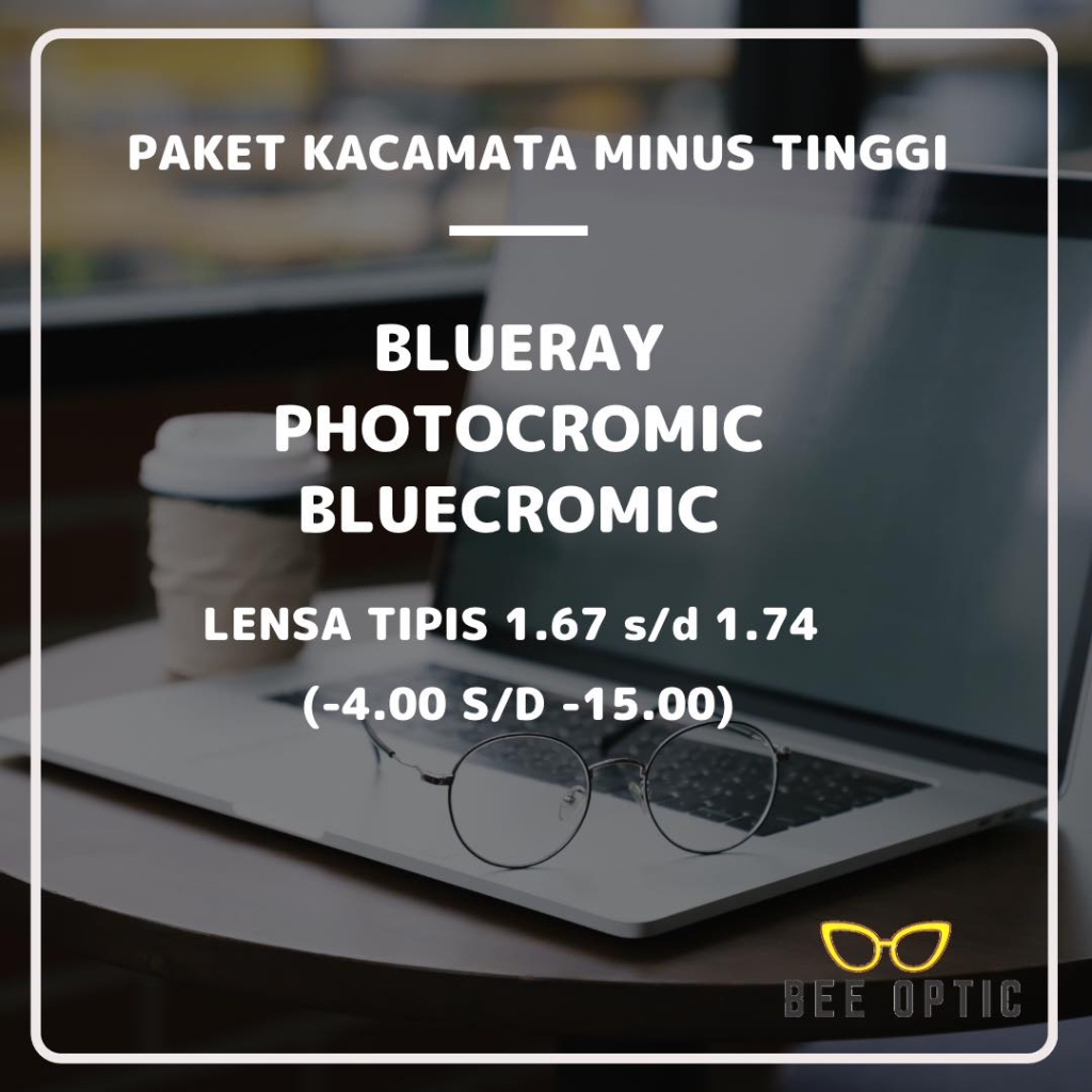 Lensa Minus Tinggi Hi Index 1.67 & 1.74 Photocromic / Blueray / Bluecromic - GRATIS FRAME