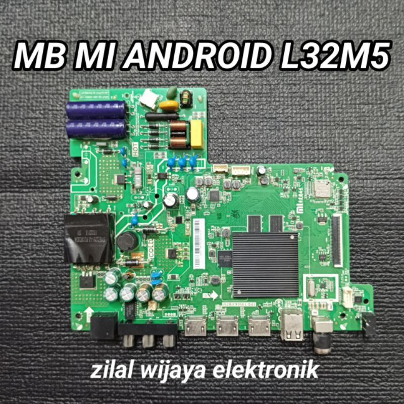 MI / XIAOMI L32M5 - MB - MAINBOARD - ANDROID - MOTHERBOARD - BOARD - MOBO - MESIN TV - MB TV ANDROID