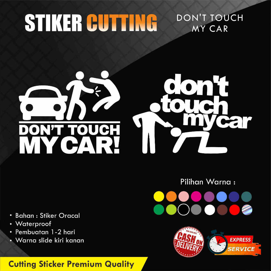 

Stiker Cutting DONT TOUCH MY CAR / Cutting sticker / Stiker nama / Stiker mobil ORACAL