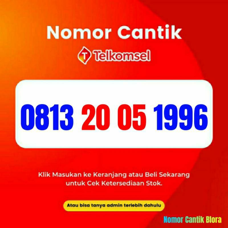 Nomor Cantik Simpati Nomer Cantik Simpati Tanggal Bulan Tahun Lahir Mei 2005 20 05 1996