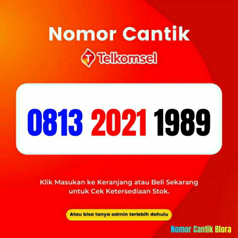 Nomor Cantik Simpati Tahun Lahir Nomer Cantik Simpati Tahun Lahir 2021 1989