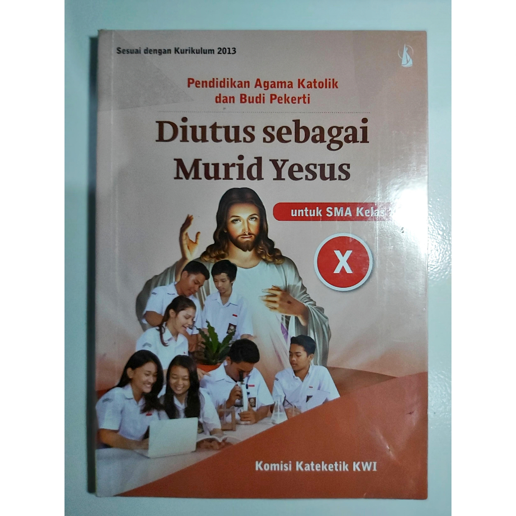 Diutus sebagai Murid Yesus Kelas X
