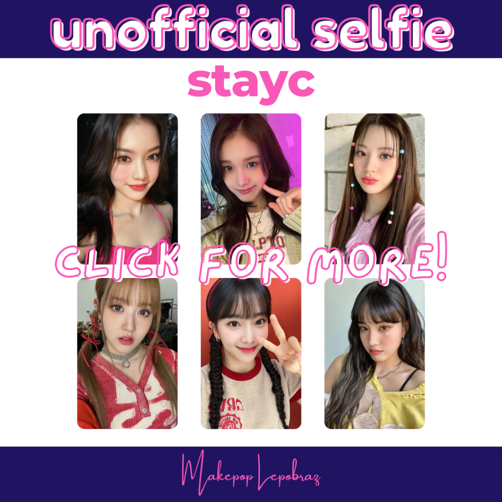 [MIN. 3 PC] STAYC UNOFFICIAL SELFIE - GIRLFRIENDABLE ISA J SEEUN SIEUN YOON SUMIN