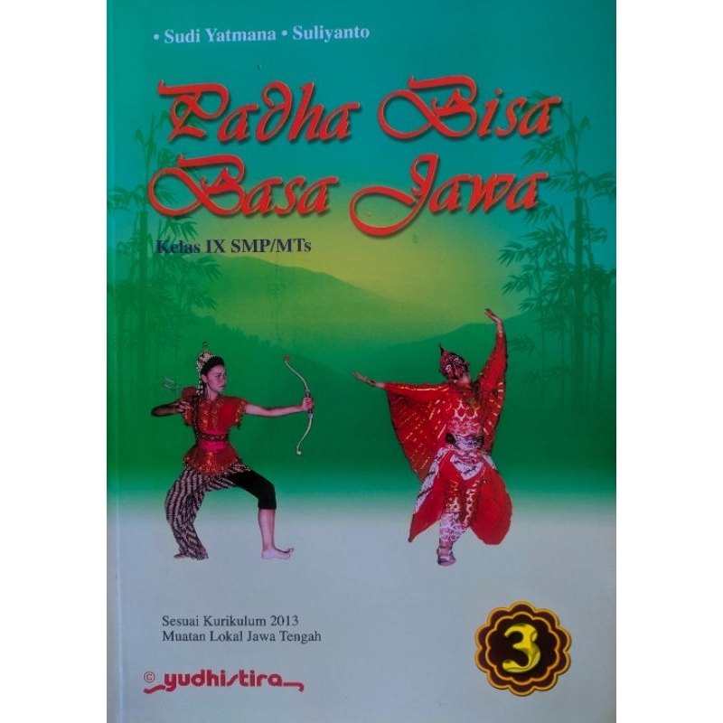 Buku Pembelajaran Padha Bisa Basa Jawa / Basa Jawa Kelas 3/IX SMP/MTS (SK) Kurikulum 13 / K-13