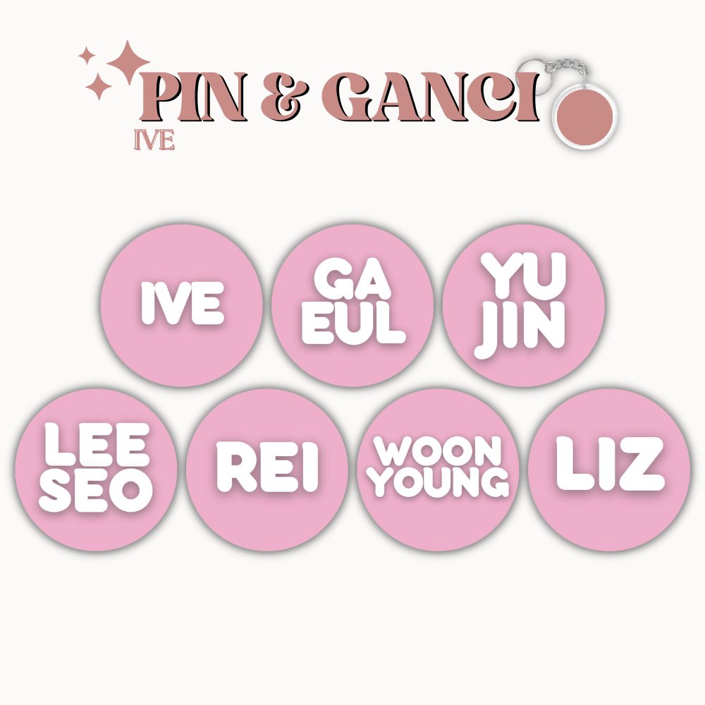 GANCI IVE PIN NAME MEMBER UKURAN 58 MM (HARGA 1 PCS + LAMINASI GLOSSY) GANTUNGAN KUNCI KPOP IDOL KOREA PREMIUM MURAH UNOFFICIAL YUJIN GAEUL WONYOUNG LIZ REI LEESEO READY STOCK !