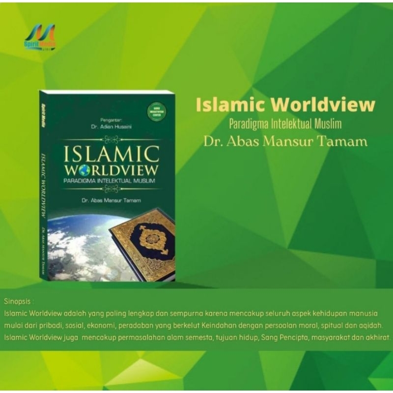 Buku Islamic Worldview Paradigma Intelektual Muslim | Abas Mansur Tamam | Spirit Media