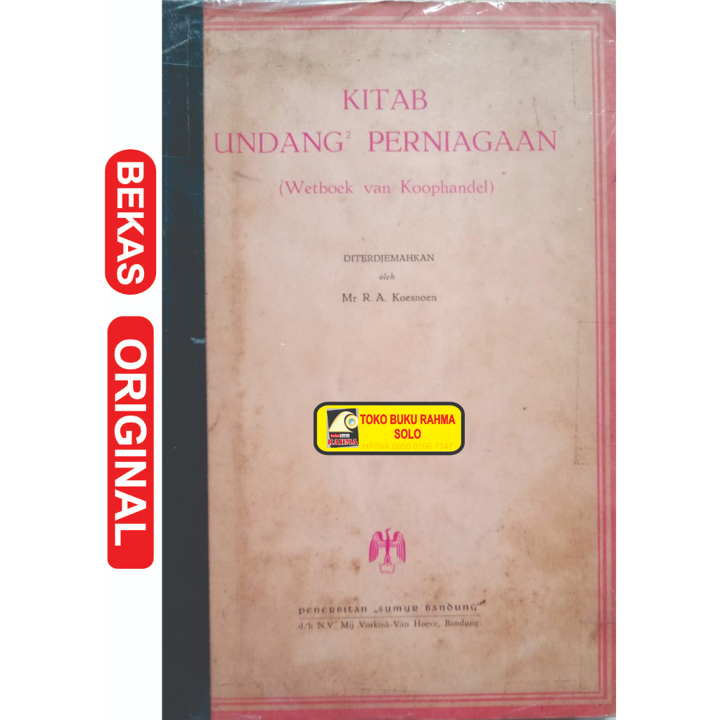 Kitab Undang-Undang Perniagaan Wetboek van Koophandel Koesnoen Sumur Bandung Kode BL-734 Buku Hukum 