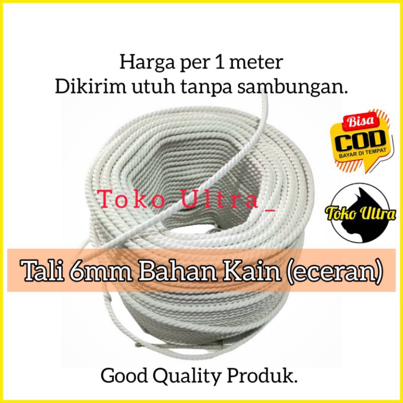 TALI 6MM BAHAN KAIN (METERAN) TALI ECERAN / TALI KATUN 6MM / TAMBANG 6MM METERAN / TAMPAR 6MM / TALI KILOAN / TALI COD / TALI MOBIL / TALI TERPAL / TALI KILOAN