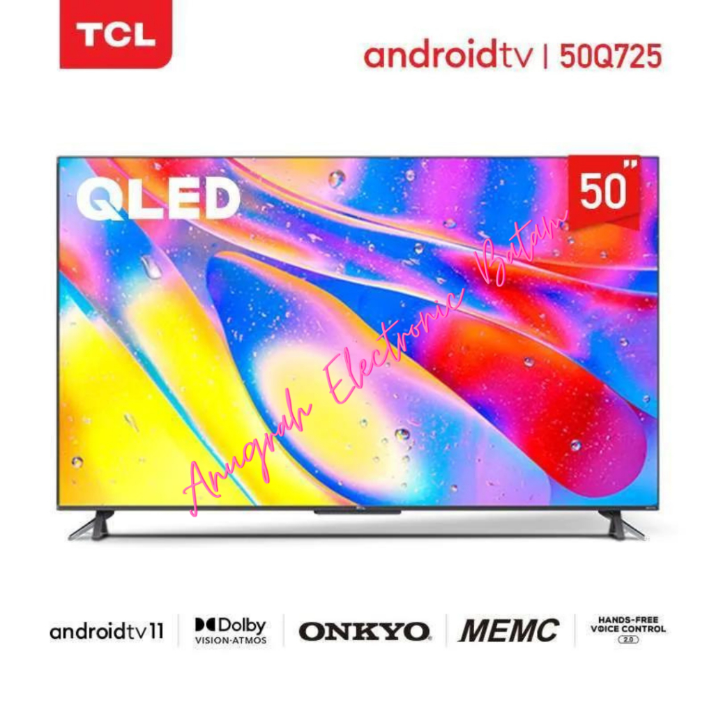 TV TCL QLED 50 Q725 50Q725 ANDROID 11 SMART TV BATAM