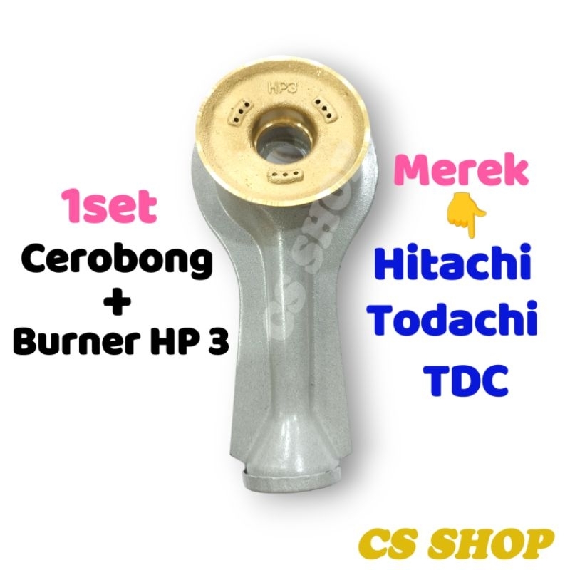 CEROBONG 1 SET HP 3 KOMPOR GAS HITACHI/TUNGKU+KUNINGAN KECIL HITACHI/TUNGKU SET HITACHI HP 3