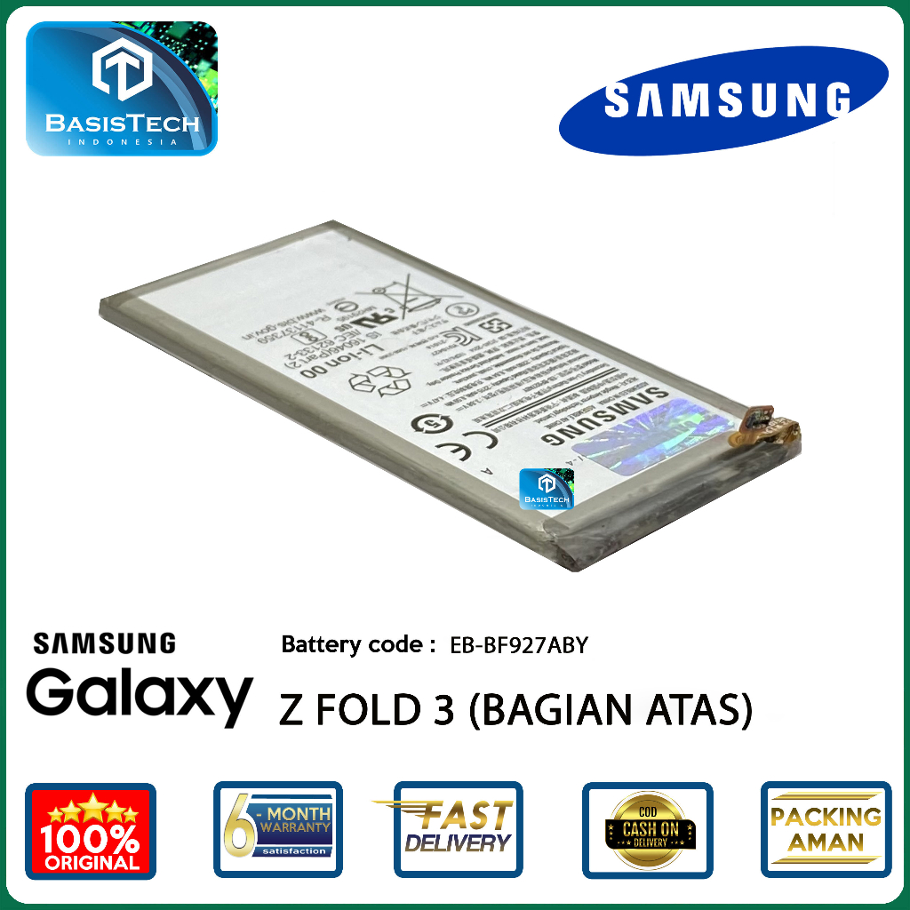 BATERAI SAMSUNG GALAXY Z FOLD 3 BAGIAN ATAS EB-BF927ABY - BASISTECH ORIGINAL QUALITY