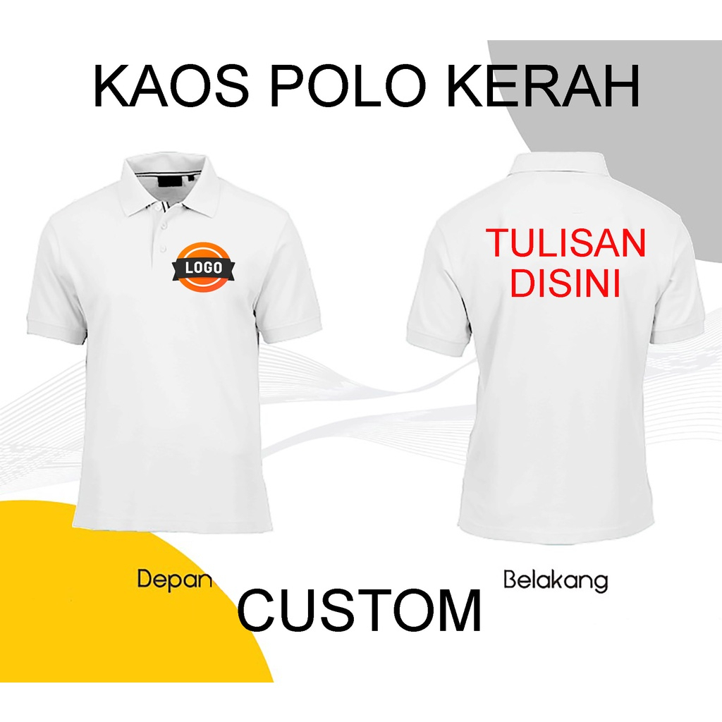 Baju kerah COSTUM BORDIR SABLON Kaos Polo Kerah Shirt Design Logo request Bordir Atau Sablon Satuan 