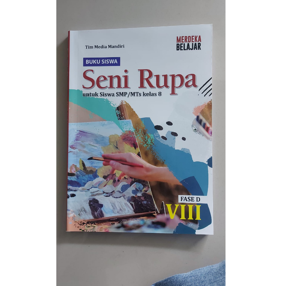 

buku siswa Seni Rupa kelas 8 kurikulum merdeka Penerbit Tim Media Mandiri