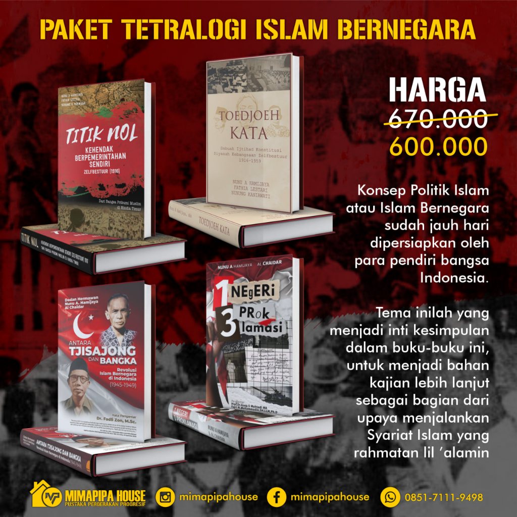 PROMO PAKET TETRALOGI ISLAM BERNEGARA | TITIK NOL, 7 KATA, TJISAJONG, 1 NEGERI 3 PROKLAMASI