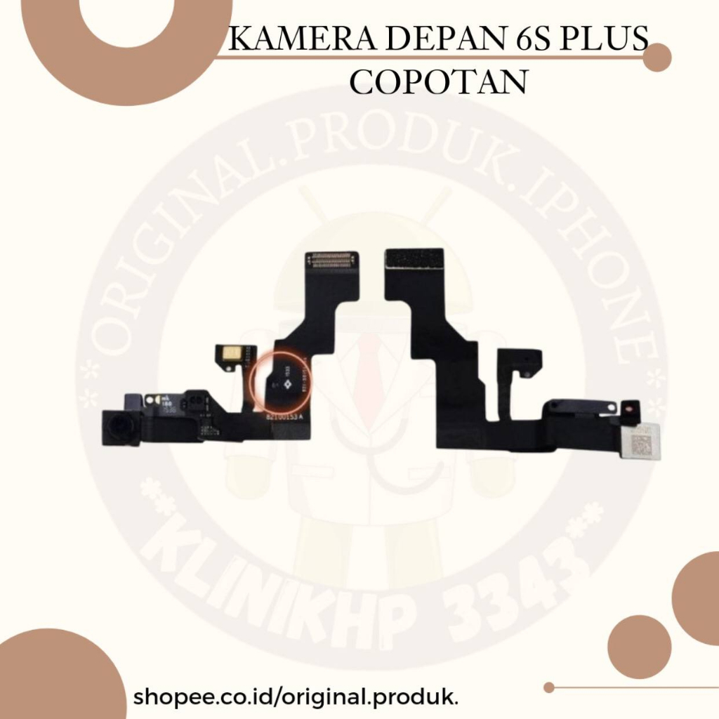 KAMERA DEPAN 6S PLUS ORIGINAL COPOTAN