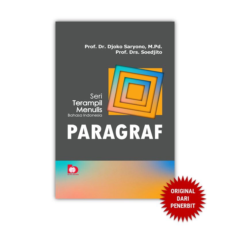 Seri Terampil Menulis Bahasa Indonesia : PARAGRAF