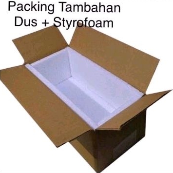 tambahan paking extra sterofom (syarat klaim  garansi)