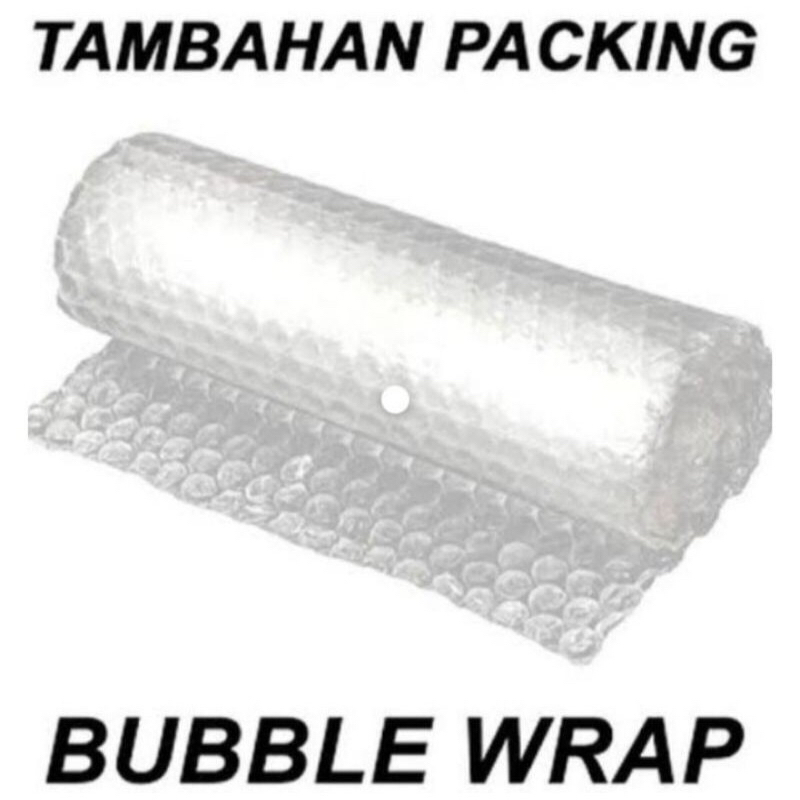 

Tambahan Bubble Wrab untuk packing aman