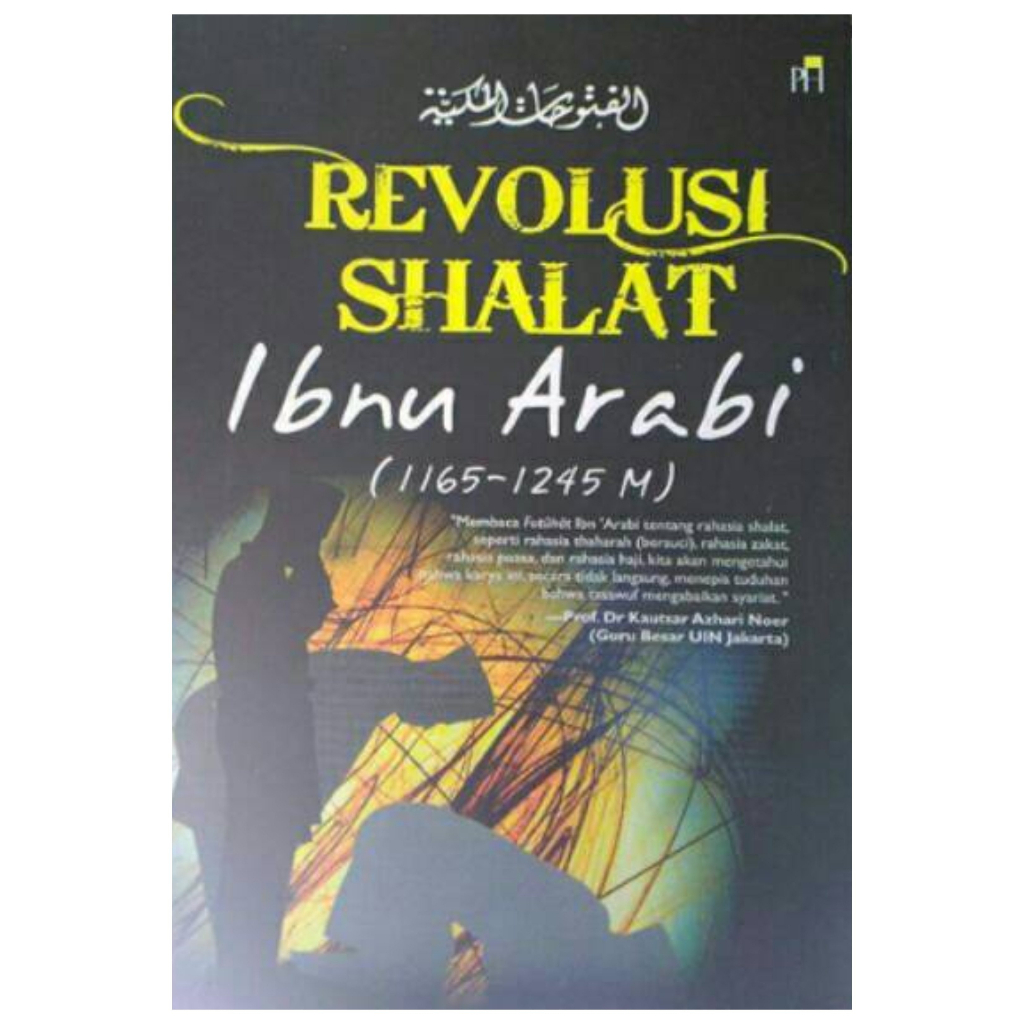REVOLUSI SHALAT IBNU ARABI HARD COVER - IBN ARABI - NR