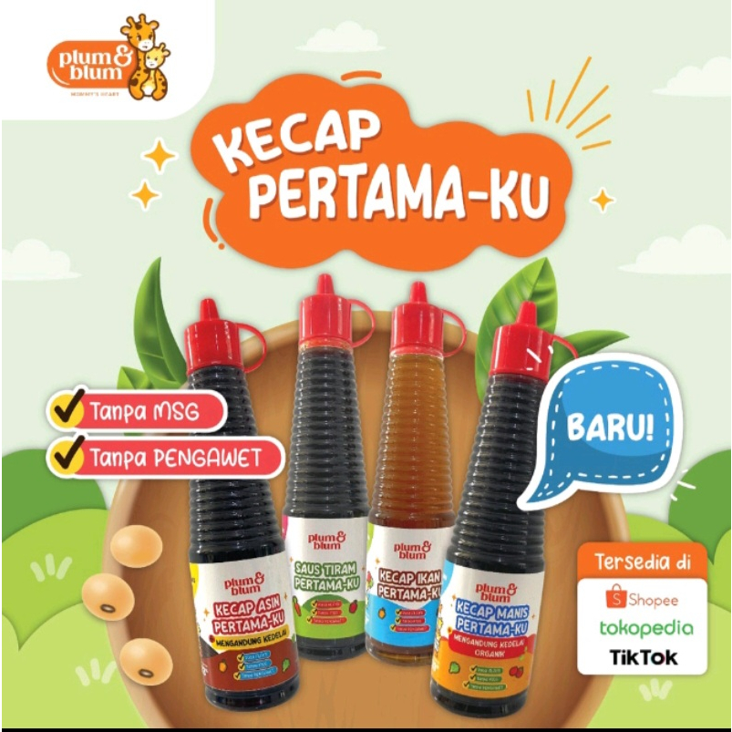

Kecap Manis, Kecap Ikan, Saus Tiram untuk MPASI Plum&Blum