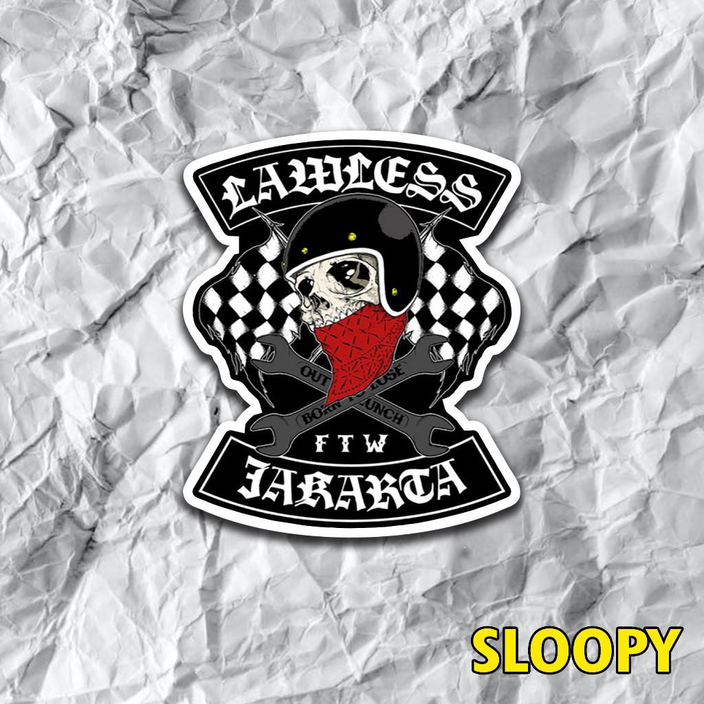 Sloopy - Stiker Lawless FTW Jakarta
