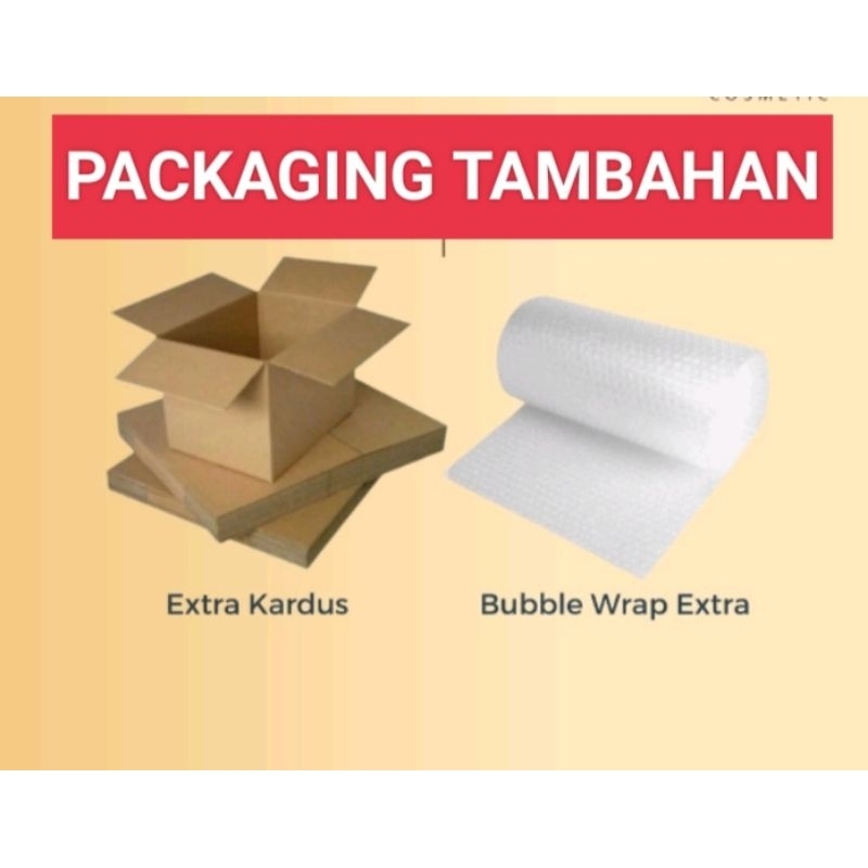 

Packing Tambahan (Untuk Pengiriman Luar Kota) Packaging paking Pembungkus