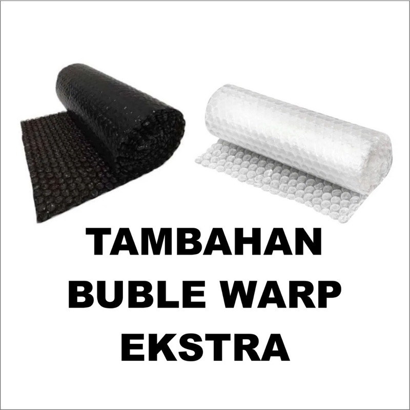 

Buble Wrap tambahan / Ekstra Packing