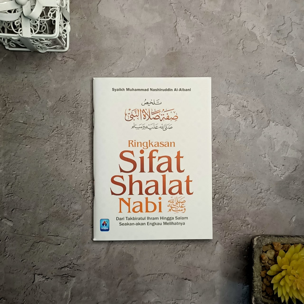 

Ringkasan Sifat Shalat Nabi - Pustaka Arafah