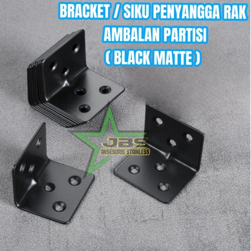 BRACKET/SIKU L 3CMx3CM STAINLESS HITAM PENYANGGA KAYU AMBALAN PARTISI