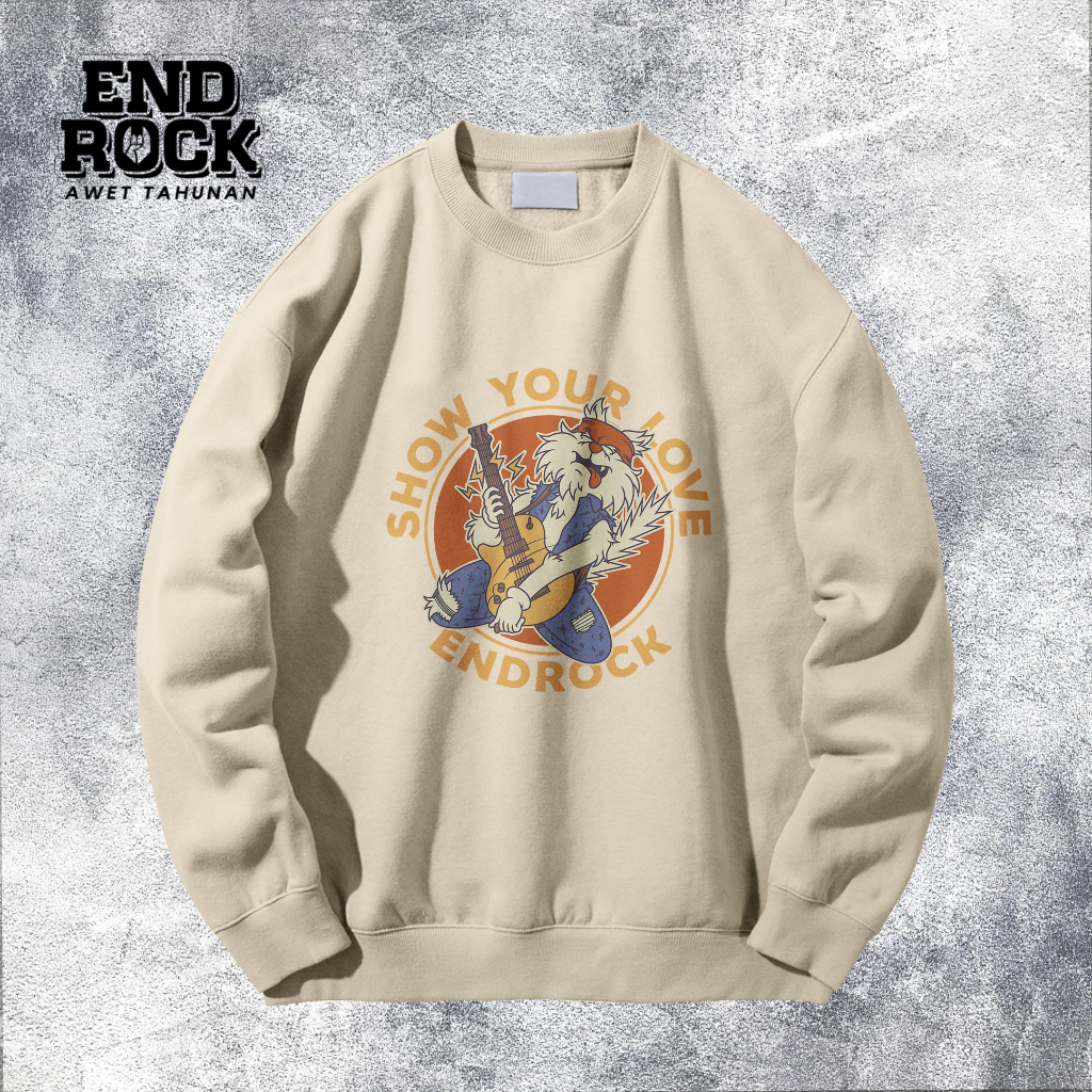 Crewneck Exclusive Original Endrock Tema Show Your Love DTFS158