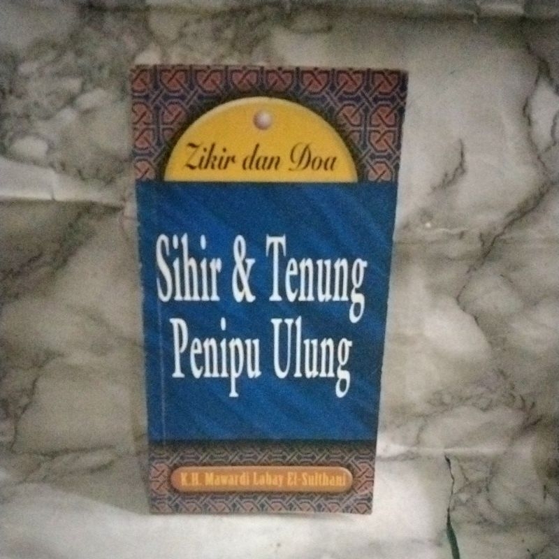 SIHIR & TENUNG PENIPU ULUNG (K.H MAWARDI LABAY EL SUKHANI)