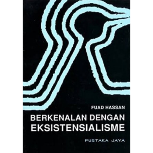 Berkenalan dengan Eksistensialisme - Fuad Hassan - NR